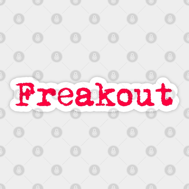 Freakout Sticker by stefy